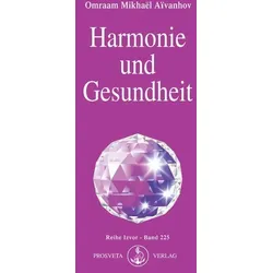 Harmonie und Gesundheit