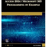 mercury learning and information Access 2024 / Microsoft 365 Programming By Example