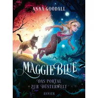 Carl Hanser Verlag Maggie Blue - Das Portal zur