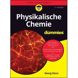 Physikalische Chemie für Dummies