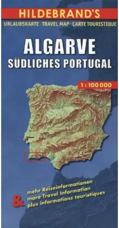 Hildebrand's Urlaubskarte Algarve, Südliches Portugal. Algarve, Southern Portugal. Algarve, Portugal Du Sud, Karte (im Sinne von Landkarte)