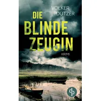 Dp DIGITAL PUBLISHERS GmbH Die blinde Zeugin