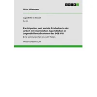 GRIN Verlag Partizipation und soziale Exklusion in der Arbeit