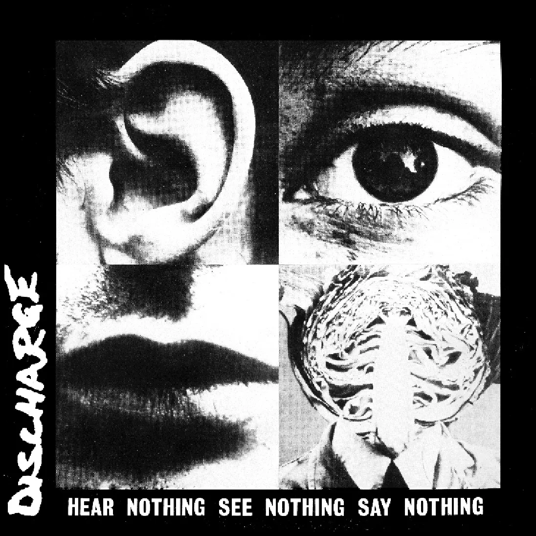 Hear Nothing See Nothing Say Nothing - Discharge. (CD)