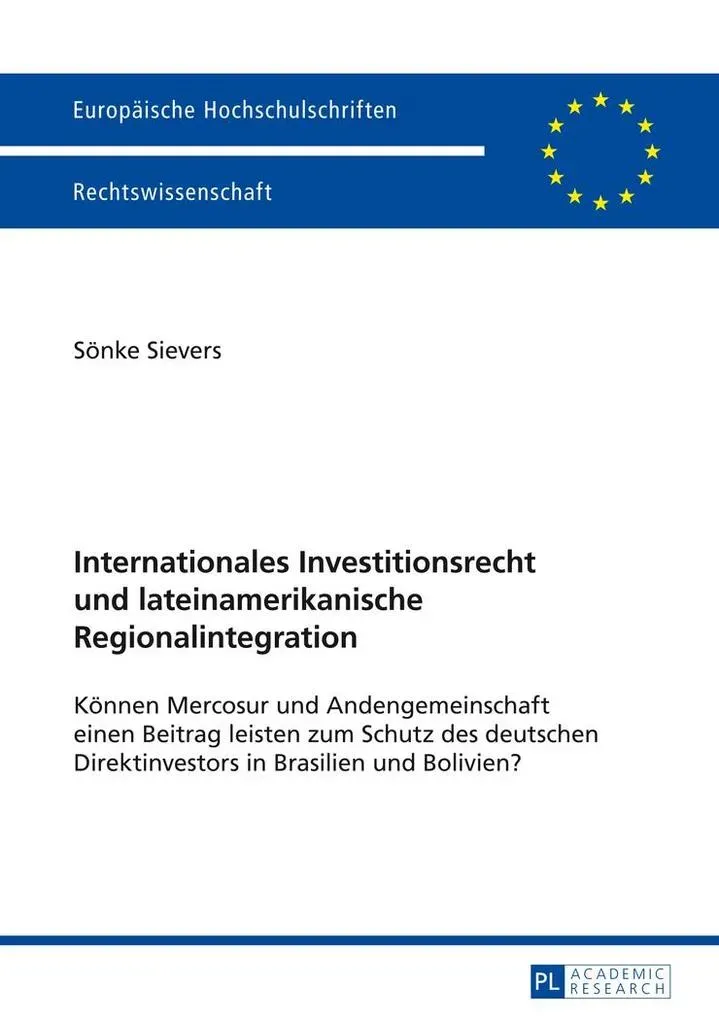 Preisvergleich Produktbild Internationales Investitionsrecht und lateinamerikanische Regionalintegration von Sönke Sievers / Peter Lang / Taschenbuch