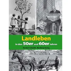 Landleben in den 50er und 60er Jahren