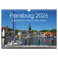 Calvendo Flensburg 2026. Impressionen rund um den Hafen (Wandkalender