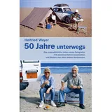 Tecklenborg Verlag GmbH Helfried Weyer ‒ 50 Jahre unterwegs