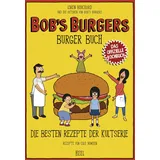 Heel Verlag GmbH Bob's Burgers Burger Buch: Die besten Rezepte der Kultserie