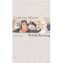 Suhrkamp Verlag AG Wäldchestag: Roman