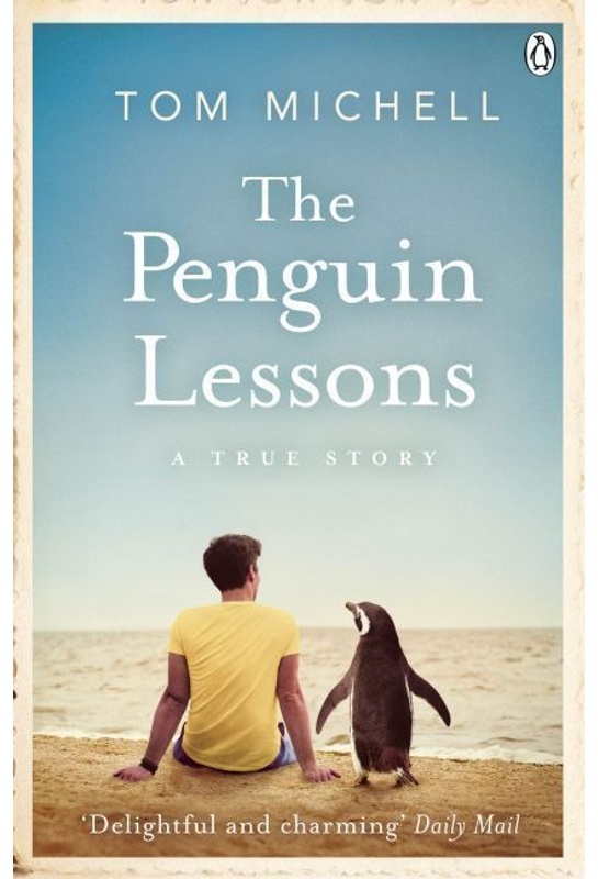 The Penguin Lessons - Tom Michell, Kartoniert (TB)