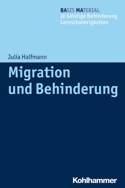 Basis Material Geistige Behinderung - Lernschwierigkeiten / Migration Und Behinderung - Julia Halfmann  Kartoniert (TB)