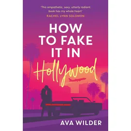 Headline Eternal How to Fake it in Hollywood