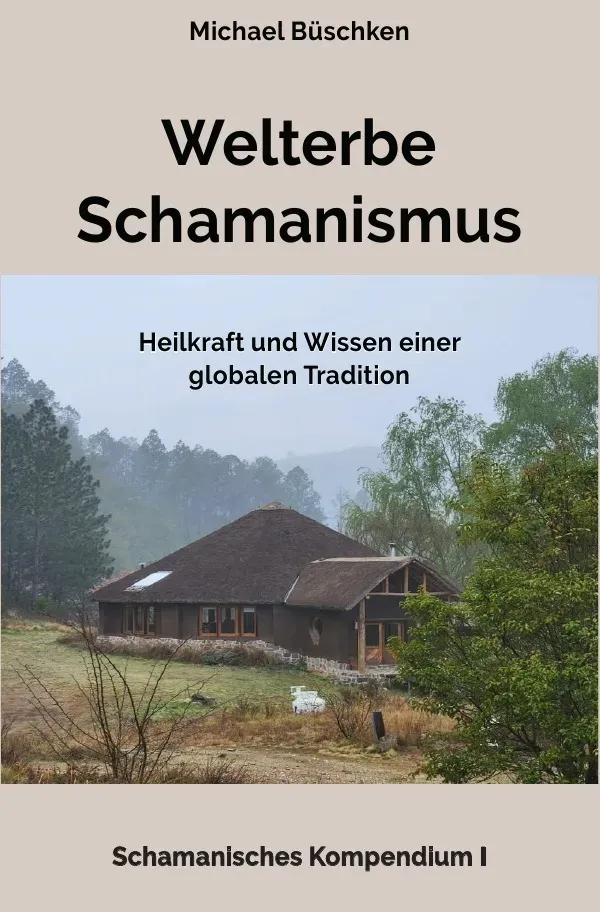 Welterbe Schamanismus - Michael Büschken  Kartoniert (TB)