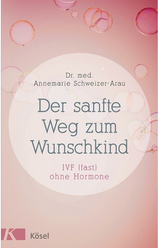 Der Sanfte Weg Zum Wunschkind - Annemarie Schweizer-Arau, Kartoniert (TB)