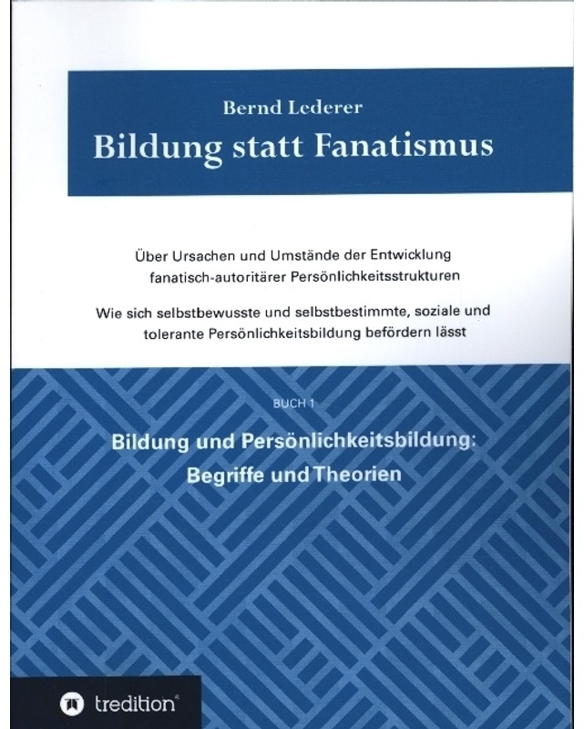 Bildung Statt Fanatismus - Bernd Lederer, Kartoniert (TB)