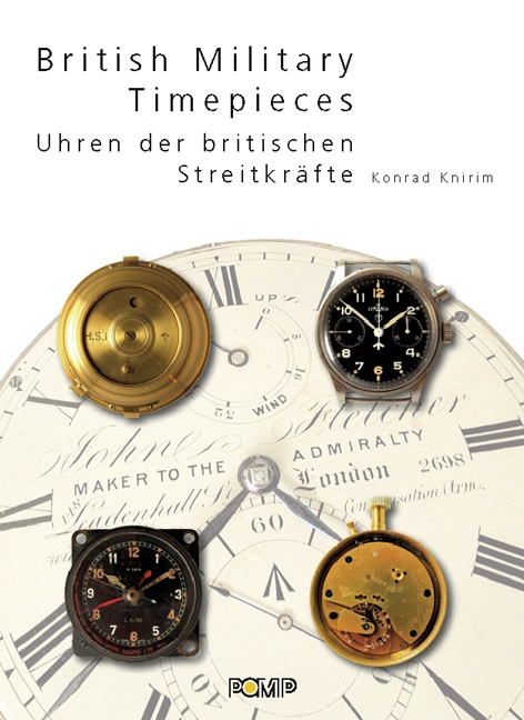 British Military Timepieces. Uhren Der Britischen Streitkräfte - Konrad Knirim  Gebunden