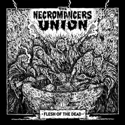Flesh Of The Dead - The Necromancers Union. (CD)