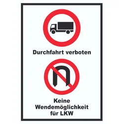 Durchfahrt verboten LKW Keine Wendemöglichkeit für LKW A4 (210x297mm) Schild