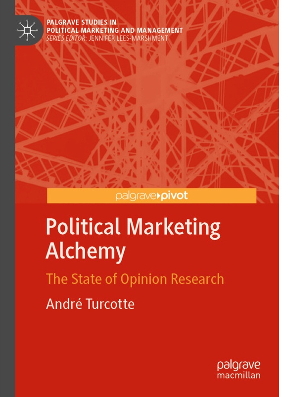 Political Marketing Alchemy - André Turcotte  Kartoniert (TB)