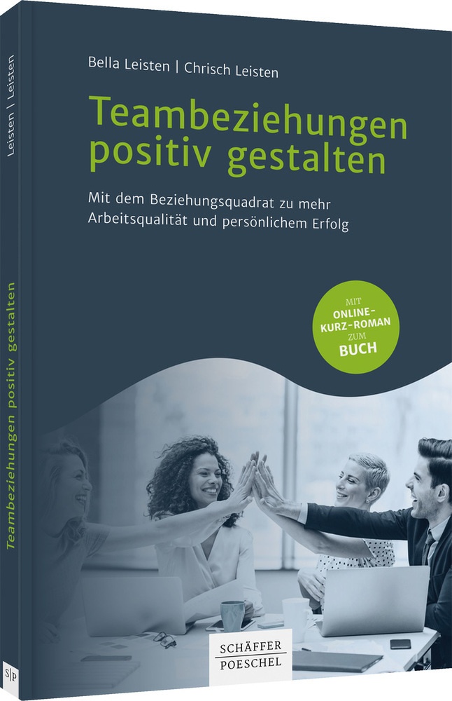 Teambeziehungen Positiv Gestalten - Bella Leisten  Chrisch Leisten  Kartoniert (TB)
