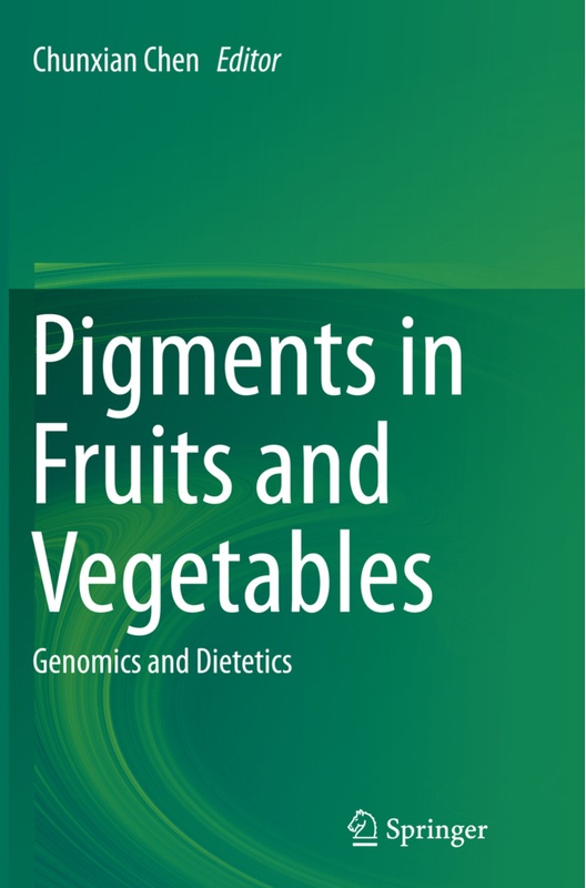 Pigments In Fruits And Vegetables  Kartoniert (TB)