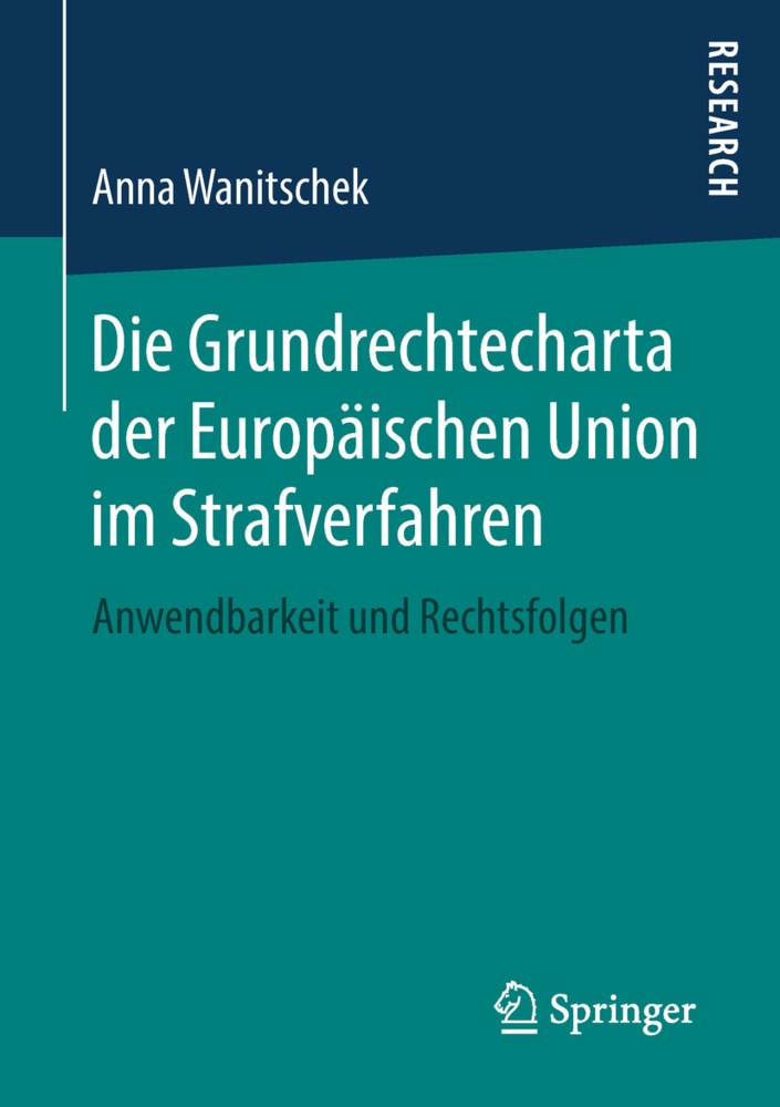 Die Grundrechtecharta Der Europäischen Union Im Strafverfahren - Anna Wanitschek  Kartoniert (TB)