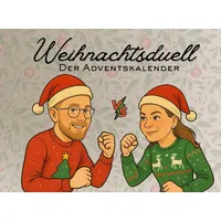 Weihnachtsduell - Der Adventskalender: der ultimative Spaß in der Adventszeit für Paare, Freunde, Kollegen und viele mehr