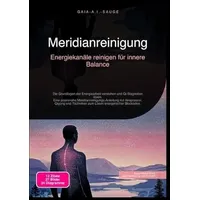 Epubli Meridianreinigung: Energiekanäle reinigen für innere Balance