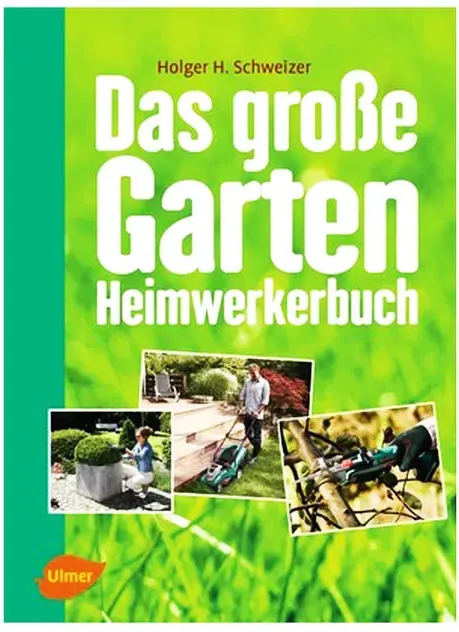 Eugen Ulmer Garten-Heimwerkebuch