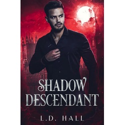 Shadow Descendant (Descendants #1) als eBook Download von L. D. Hall
