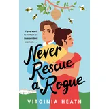 Headline Eternal Never Rescue a Rogue: A sparkling enemies-to-friends-to-lovers historical romantic comedy
