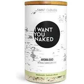 I WANT YOU NAKED Aromabad Birke & Melisse Badezusatz 620 g
