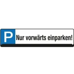 Eichner Parkplatz-Reservierungsschild nur vorwärts einparken
