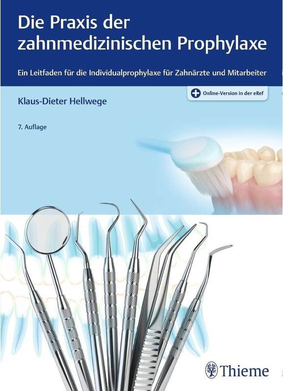 Die Praxis Der Zahnmedizinischen Prophylaxe - Klaus-Dieter Hellwege, Gebunden