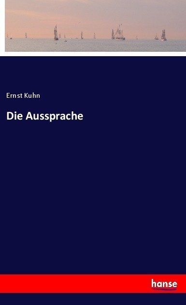 Die Aussprache - Ernst Kuhn  Kartoniert (TB)