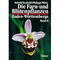 Ulmer Eugen Verlag Die Farn- und Blütenpflanzen Baden-Württembergs Band
