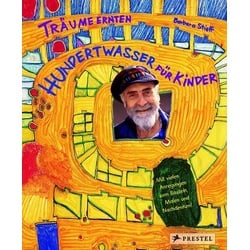 Träume ernten - Hundertwasser für Kinder