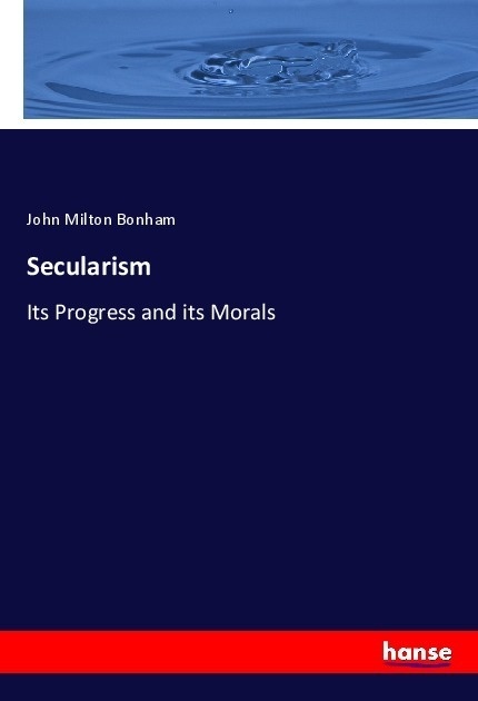 Secularism - John Milton Bonham  Kartoniert (TB)