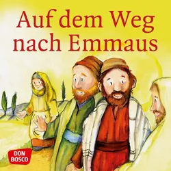 Auf dem Weg nach Emmaus. Mini-Bilderbuch.