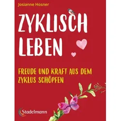 Zyklisch leben