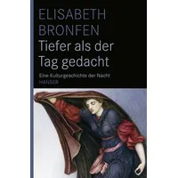 Carl Hanser Verlag Tiefer als der Tag gedacht: