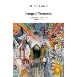 Fanged Noumena: Collected Writings 1987-2007