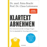 Mosaik Verlag Klartext Abnehmen: Die Antworten auf alle wichtigen Fragen - Wie Sie dauerhaft Ihr Wunschgewicht erreichen - Plus 4-Wochen-Programm mit Rezepten von Nicole Just und Übungen von Roland Liebscher-Bracht
