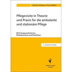 Pflegevisite in Theorie und Praxis für die ambulante und stationäre Pflege