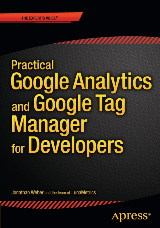 Practical Google Analytics And Google Tag Manager For Developers - Jonathan Weber, Kartoniert (TB)
