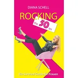 buchschmiede Rocking the 50ies: Ein Survival Guide für Frauen