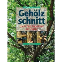 Ulmer Eugen Verlag Gehölzschnitt nach den Gesetzen der Natur