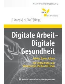 Digitale Arbeit - Digitale Gesundheit, Fachbücher von Frany Knieps, Holger Pfaff