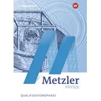 Westermann Schulbuchverlag Metzler Physik SII - Allgemeine Ausgabe 2022.